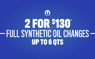 2 Full Synthetic Oil Changes for $130